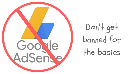 dont get banned in adsense