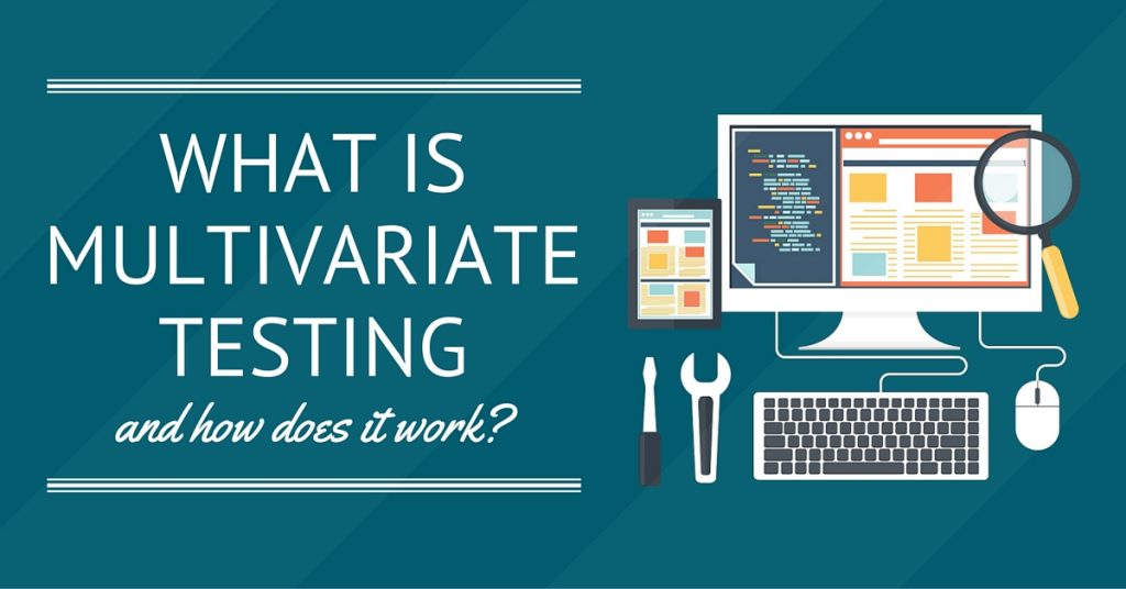 What Is Multivariate Ad Testing and How Does It Work?